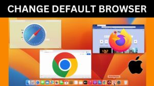 How to Change the Default Browser on MacBook