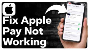 How to Fix Apple Pay Not Working