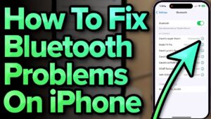 How to Fix Bluetooth Connection Issues on iPhone